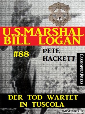 cover image of U.S. Marshal Bill Logan, Band 88